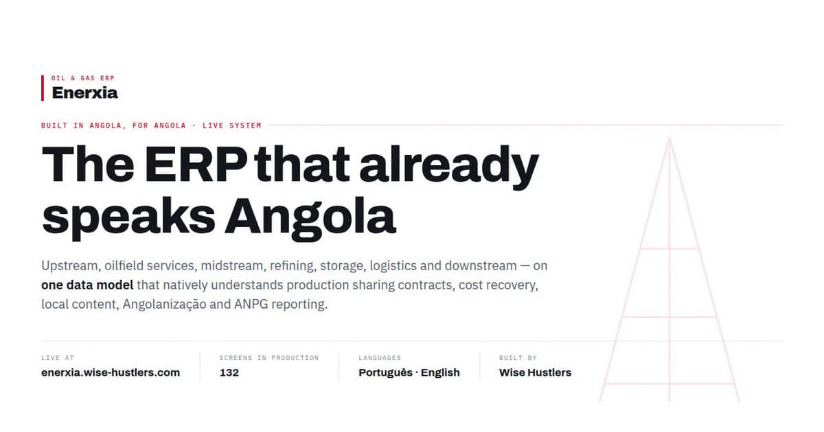 Enerxia โ the oil & gas ERP built in Angola, for Angola